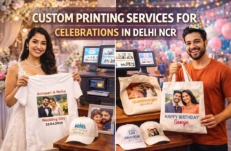 Custom Printing Services for Celebrations in Delhi NCR