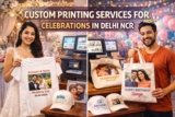 Custom Printing Services for Celebrations in Delhi NCR